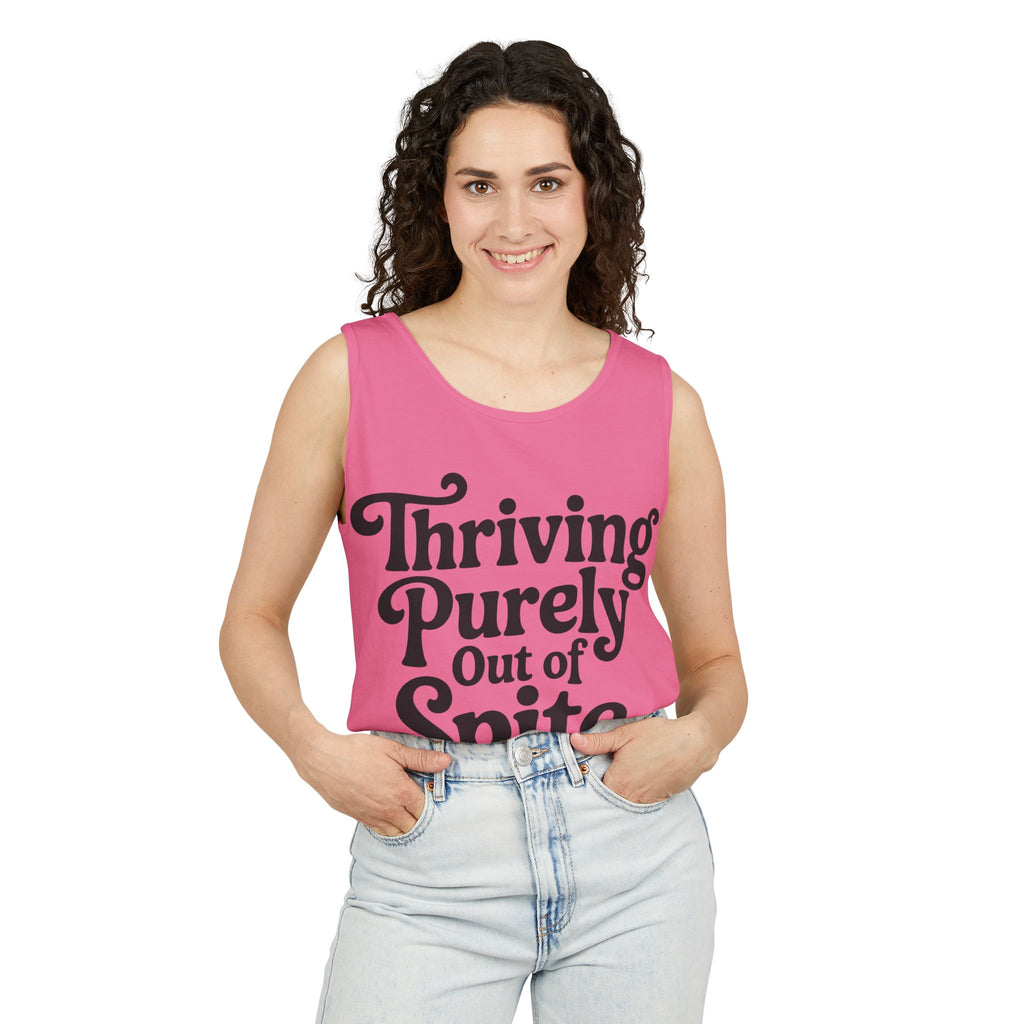 Thriving Purely Out of Spite Tank Top
