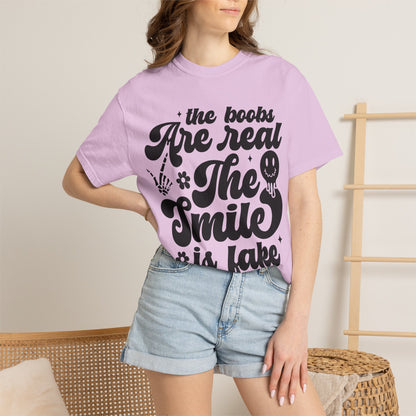 "The Boobs Are Real, The Smile Is Fake" Funny Graphic T-Shirt