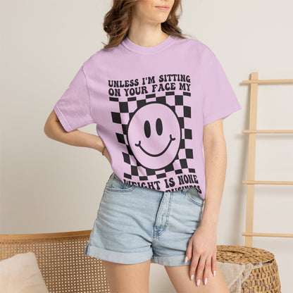 "Unless I’m Sitting On" Funny Graphic T-Shirt