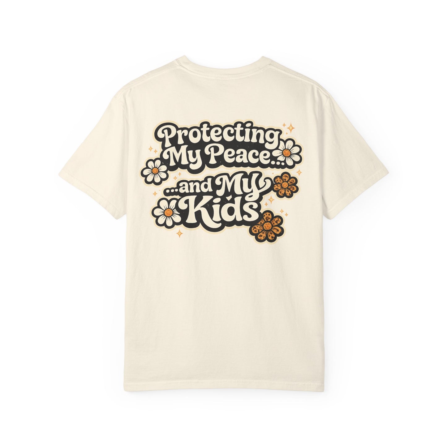 Protecting My Peace and My Kids T-Shirt