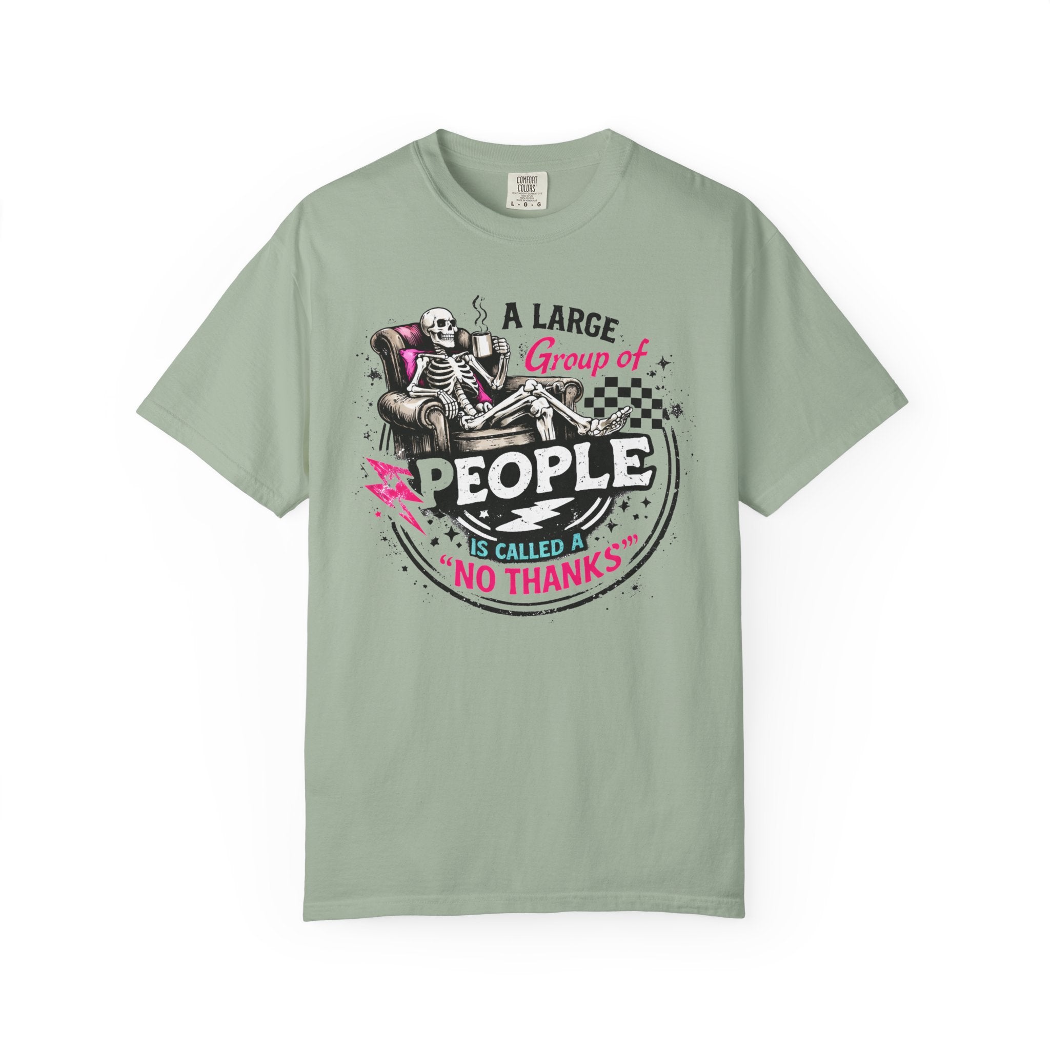 T-Shirt — “A Large Group of People Is Called No Thanks” Skeleton Anti-Social Graphic Tee