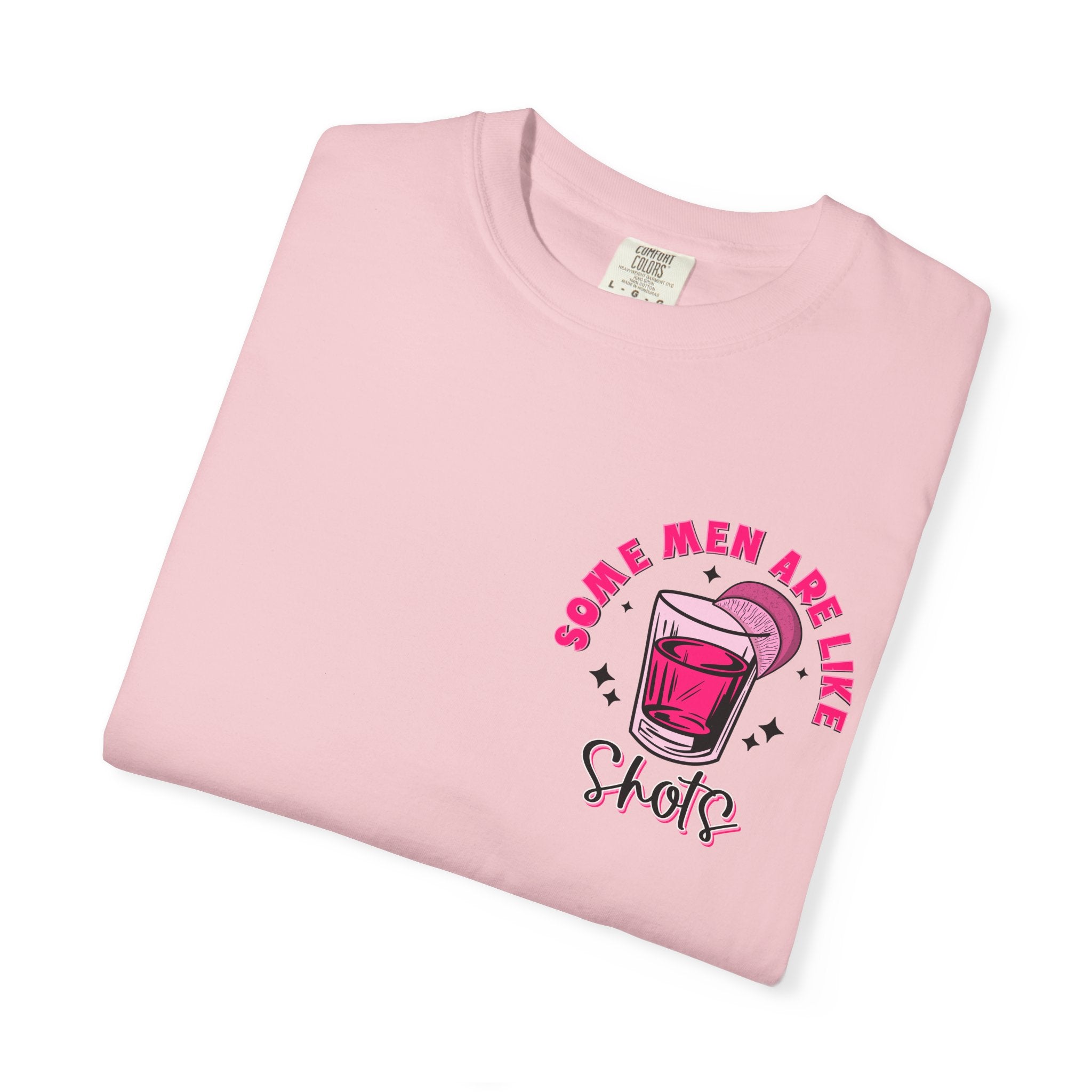 Men Are Like Shots T‑Shirt — "Some Go Down Better Than Others" Graphic Tee