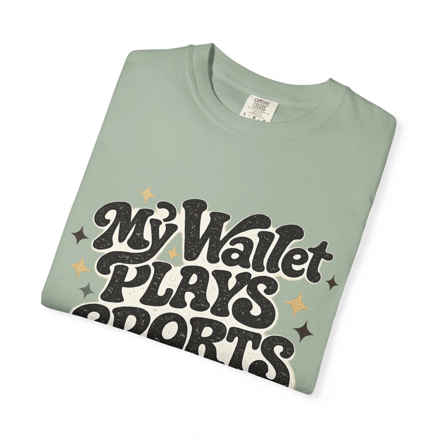 My Wallet Plays Sports Too T-Shirt — Funny Retro Script Tee for Sports Fans