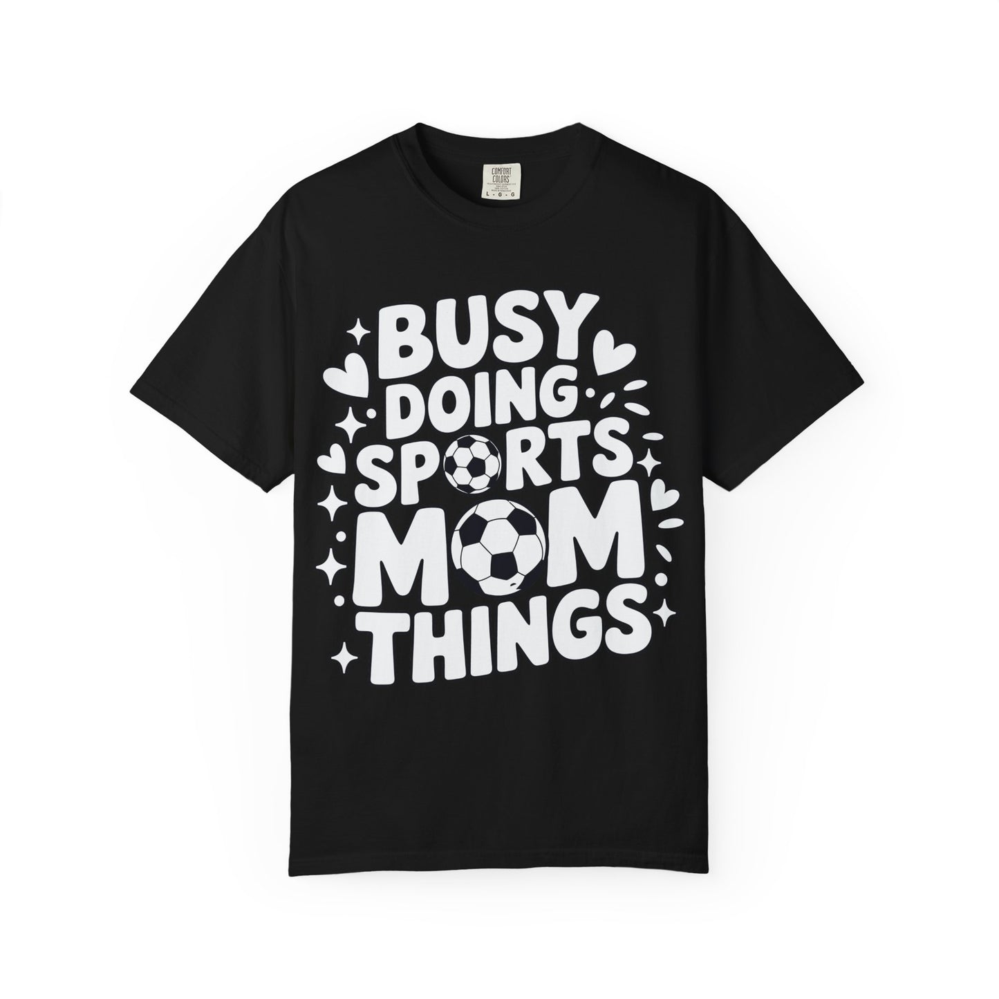 Sports Mom T-Shirt – "Busy Doing Sports Mom Things" Graphic Tee