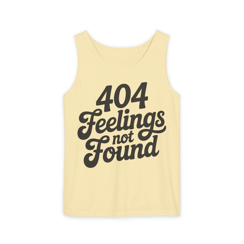 404 Feelings Not Found Tank Top