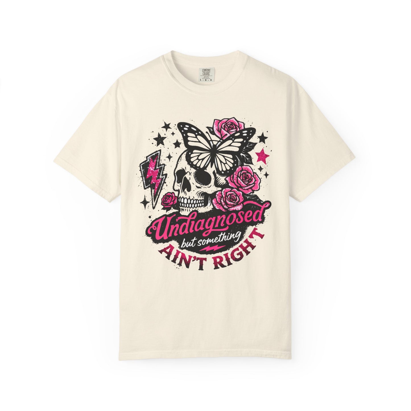 Skull & Roses Tee — "Undiagnosed but Something Ain't Right" Graphic T-Shirt