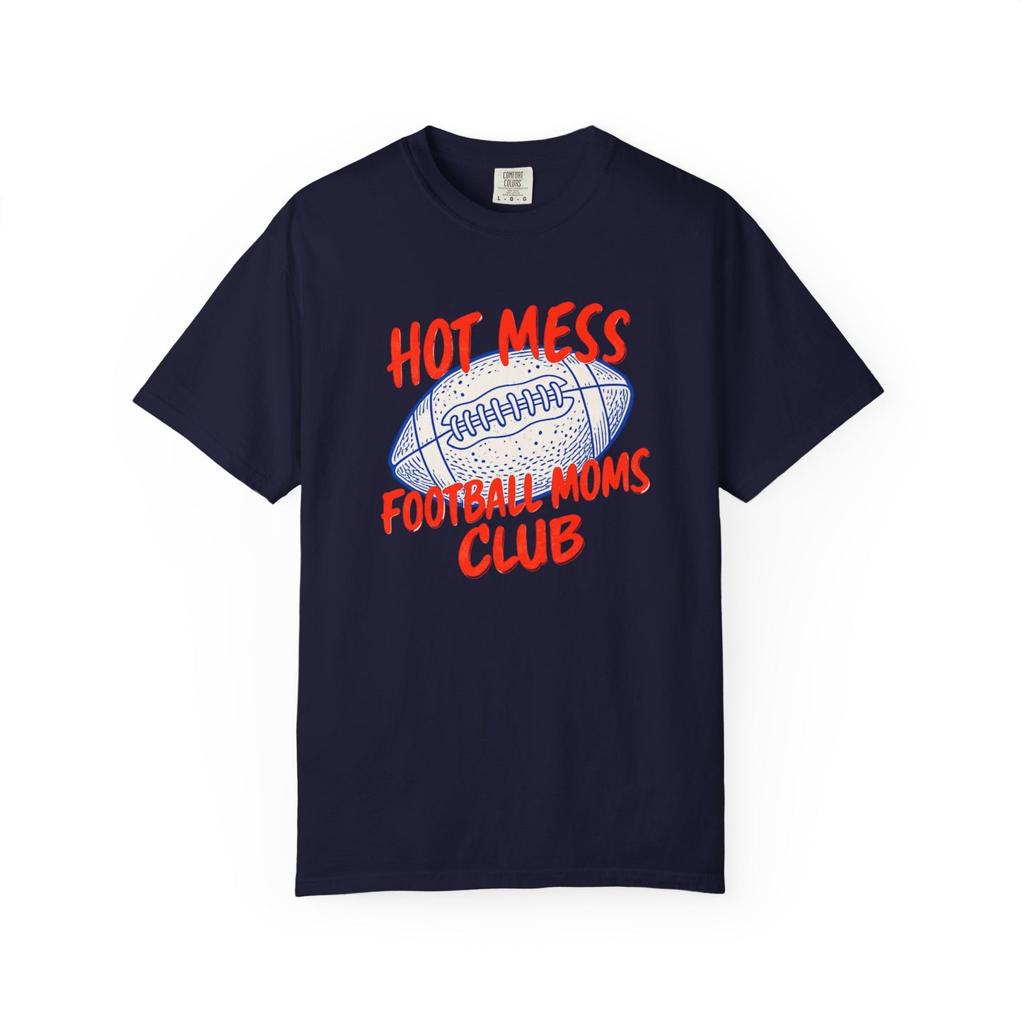 Hot Mess Football Moms Club T-Shirt