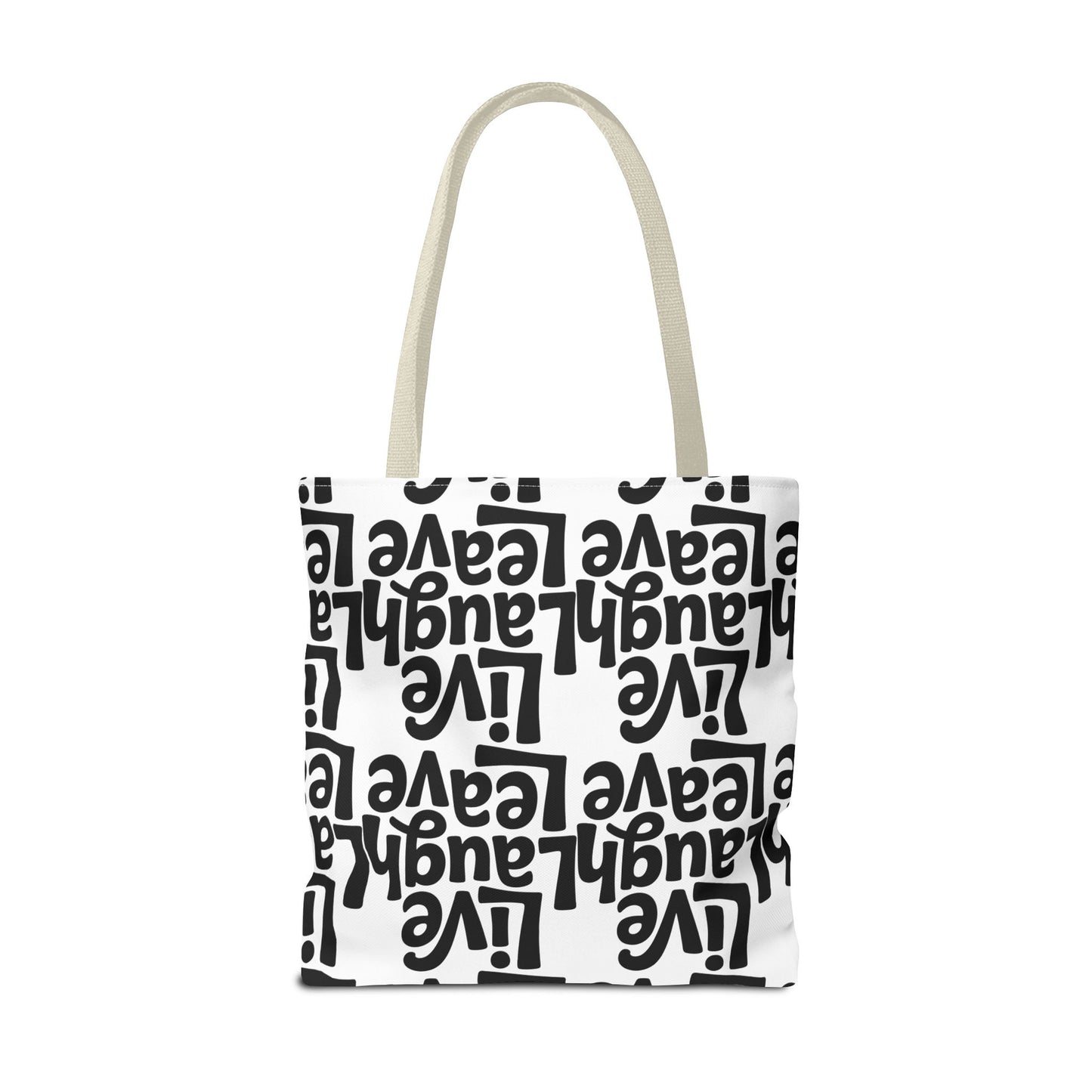 Live Laugh Leave Pattern Tote Bag – Black & White Motivational All-Over Print