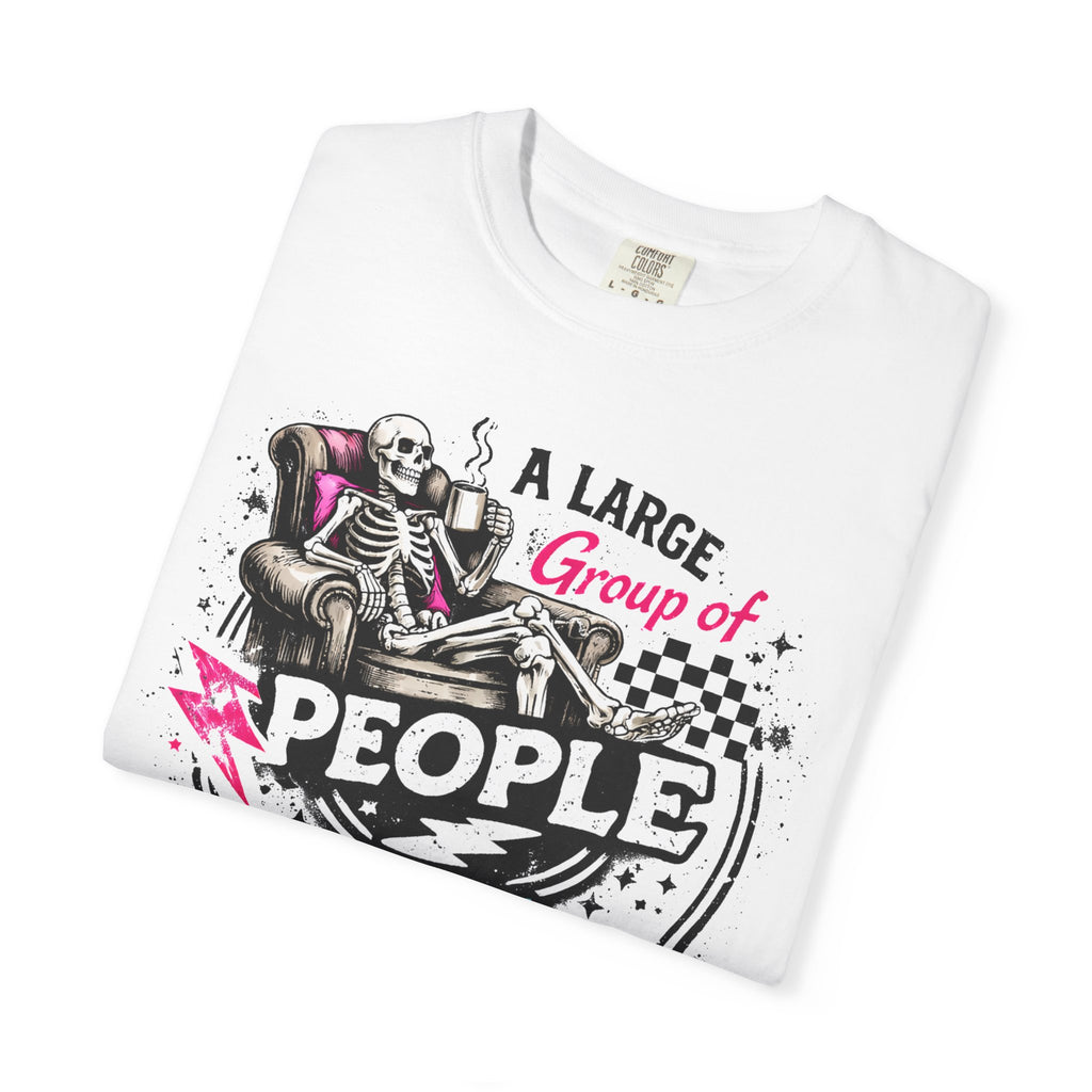 T-Shirt — “A Large Group of People Is Called No Thanks” Skeleton Anti-Social Graphic Tee