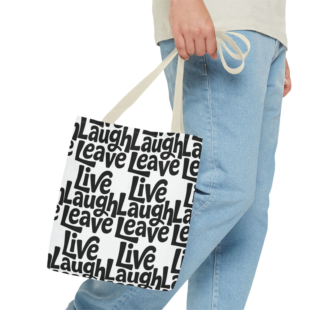 Live Laugh Leave Pattern Tote Bag – Black & White Motivational All-Over Print