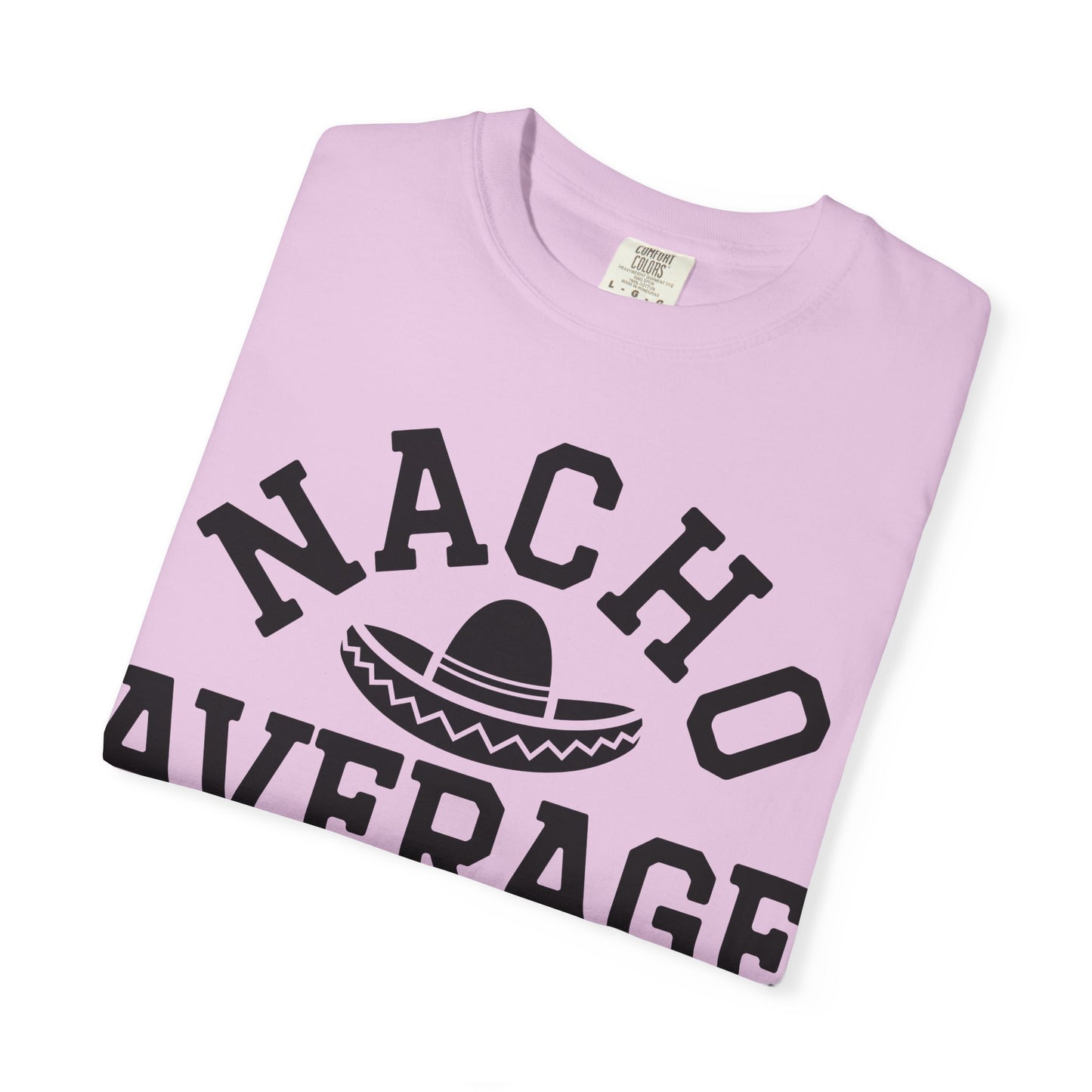 T-Shirt — "Nacho Average Mom" Funny Mom Tee with Sombrero Design