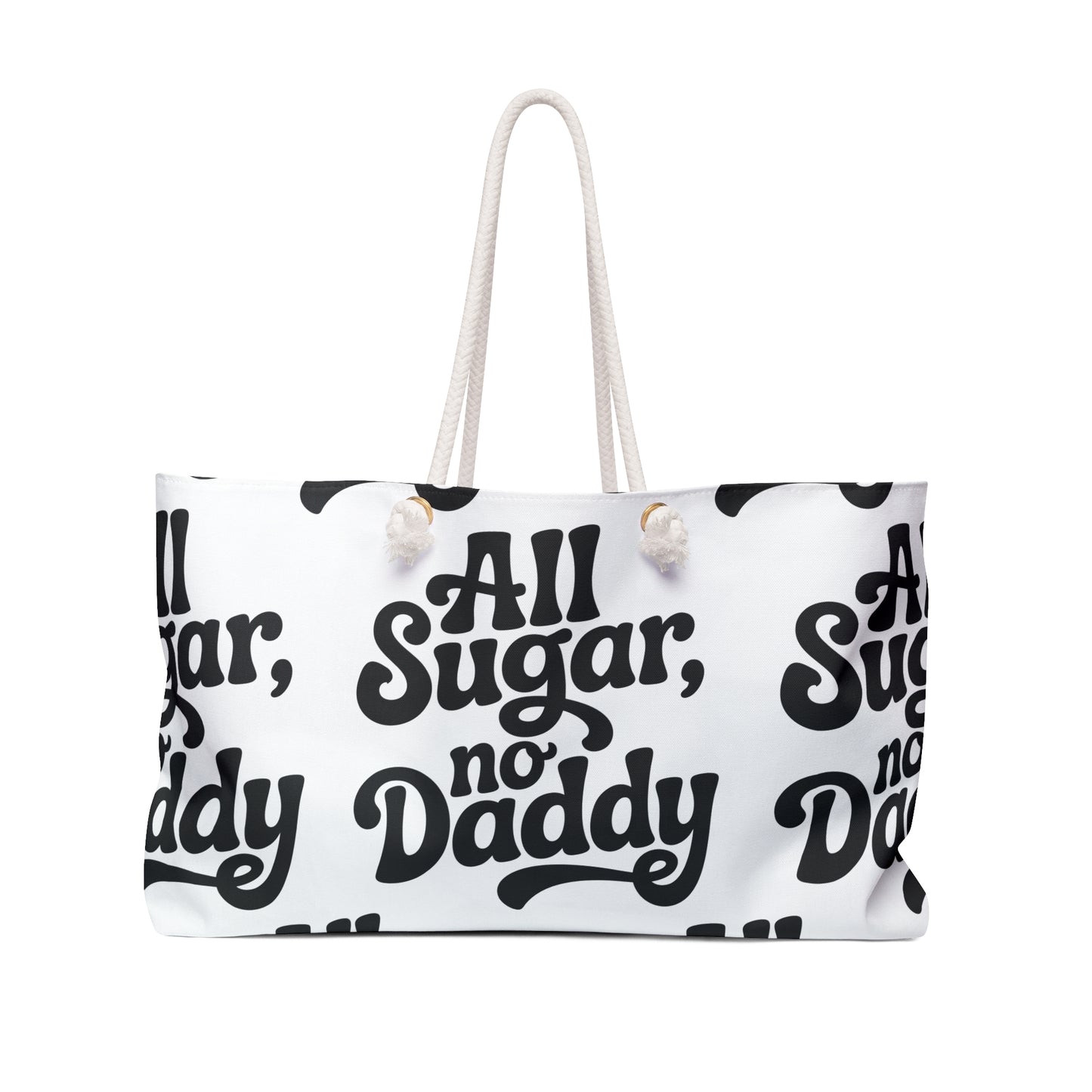 Weekender Bag — "All Sugar, No Daddy" Retro Script Travel Tote