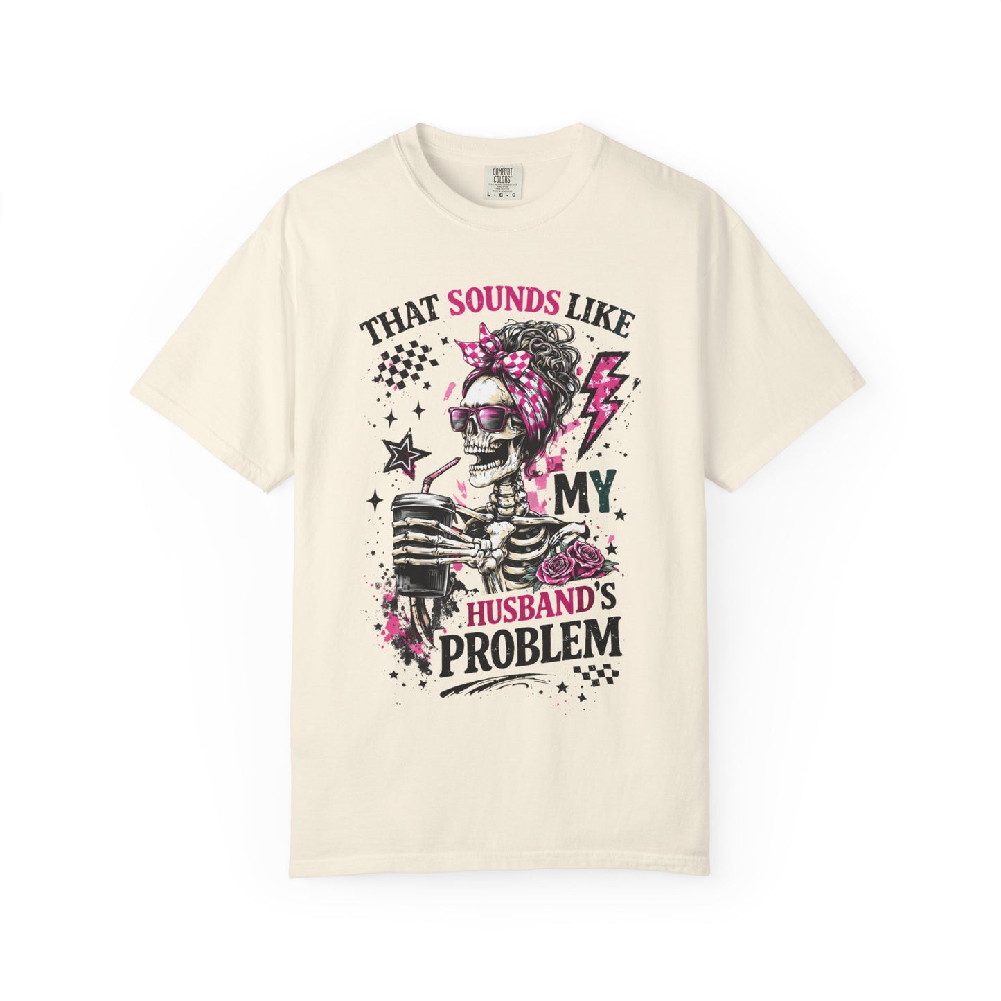 That Sounds Like My Husband's Problem T-Shirt — Funny Rockabilly Skull Graphic Tee for Wives