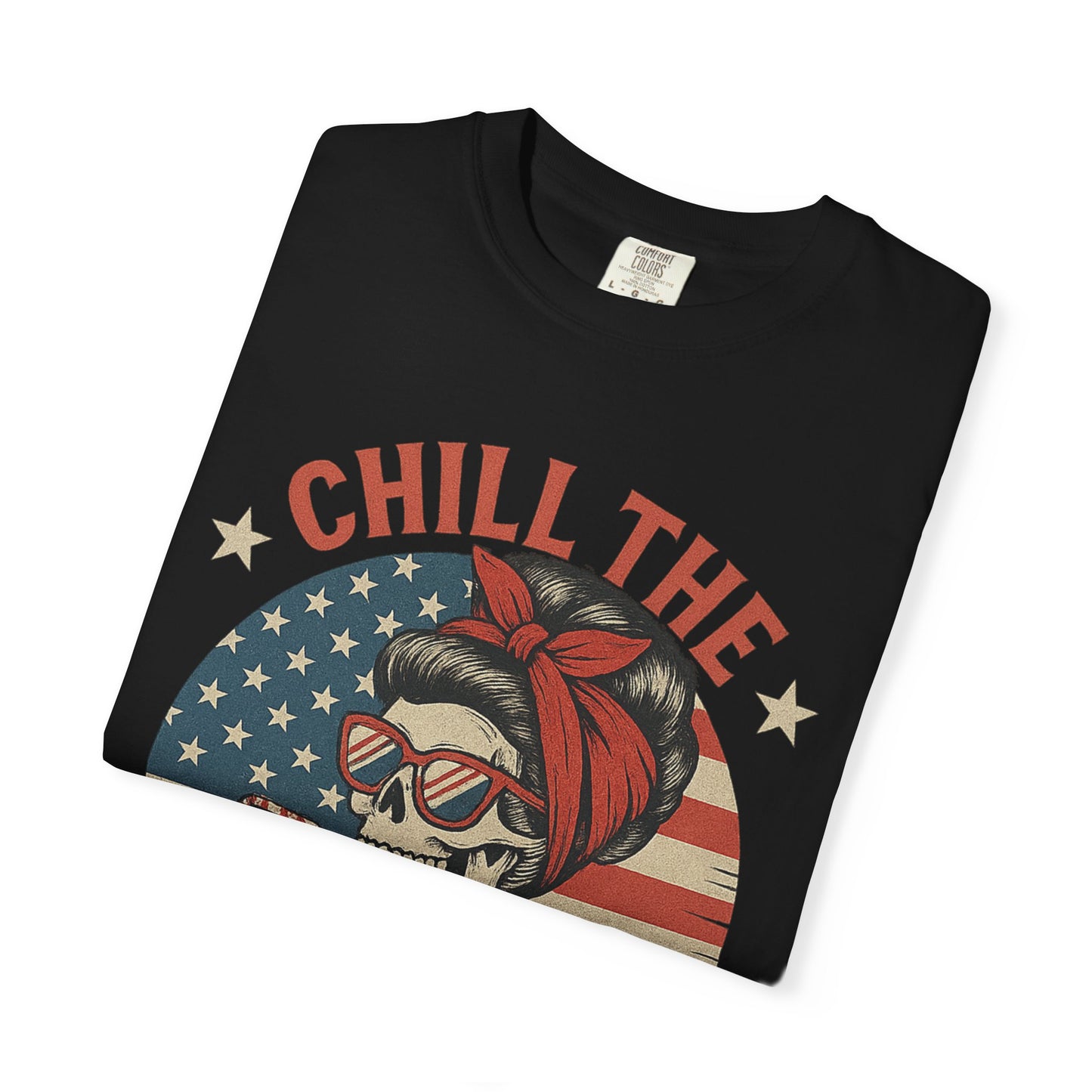 Fourth of July Skeleton Tee — "Chill the Fourth Out" Patriotic Graphic T‑Shirt