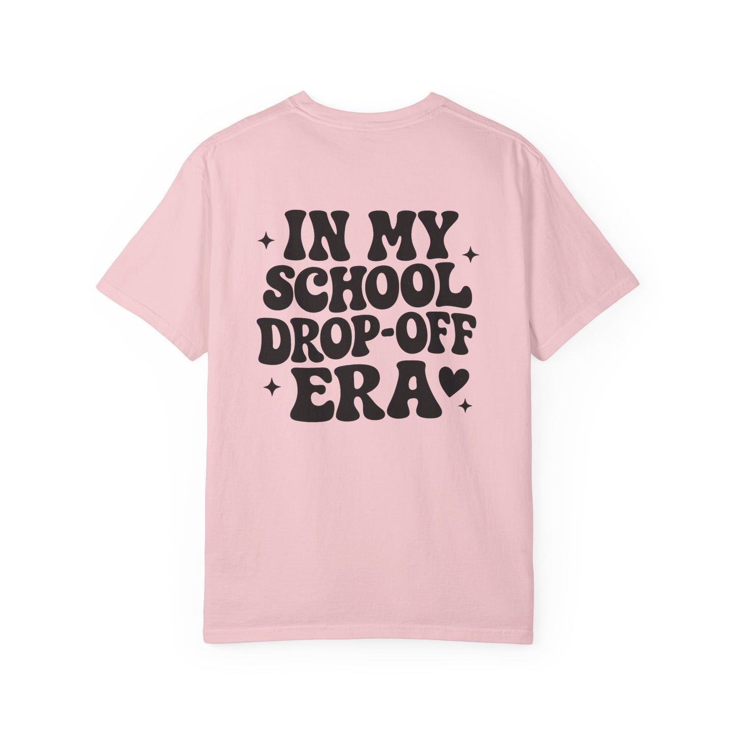 In My School Drop-Off Era T-Shirt