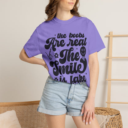 "The Boobs Are Real, The Smile Is Fake" Funny Graphic T-Shirt