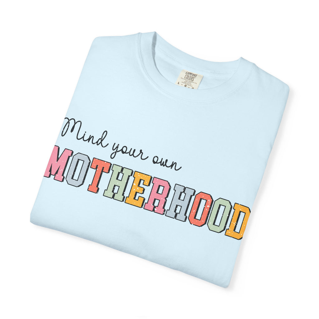 Mind Your Own Motherhood T-Shirt — Retro Colorblock Mom Tee