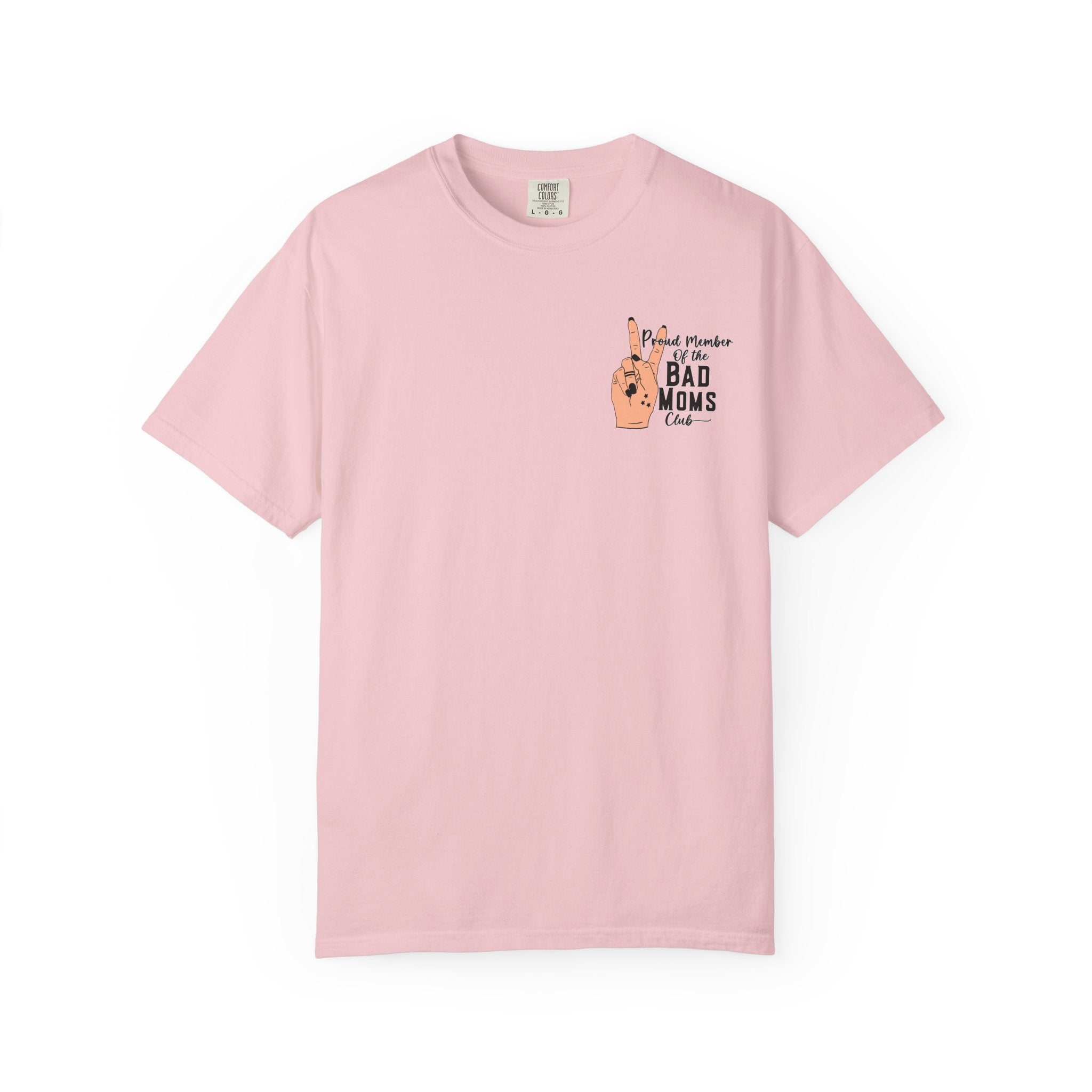 Bad Moms Club T-Shirt — "Proud Member of the Bad Moms Club" Graphic Tee