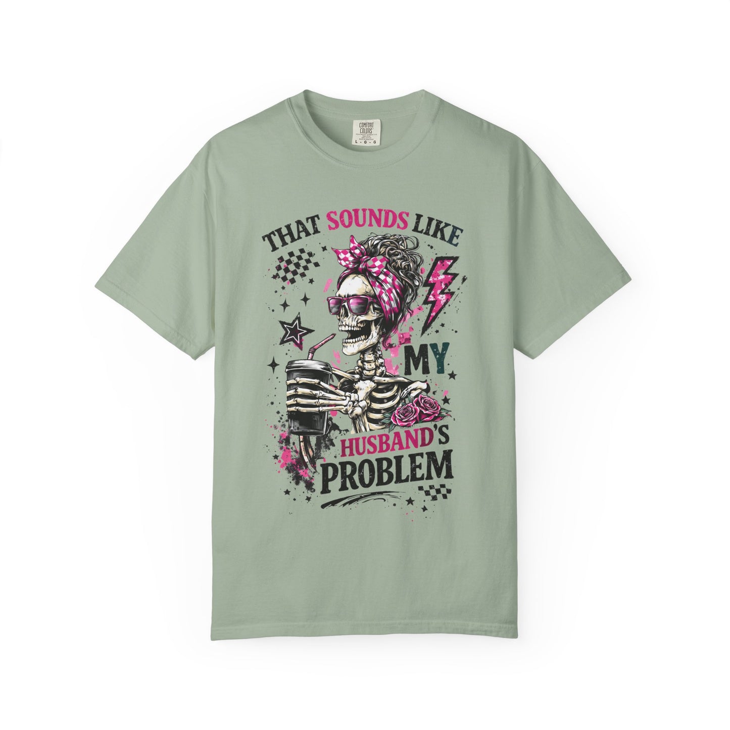 That Sounds Like My Husband's Problem T-Shirt — Funny Rockabilly Skull Graphic Tee for Wives