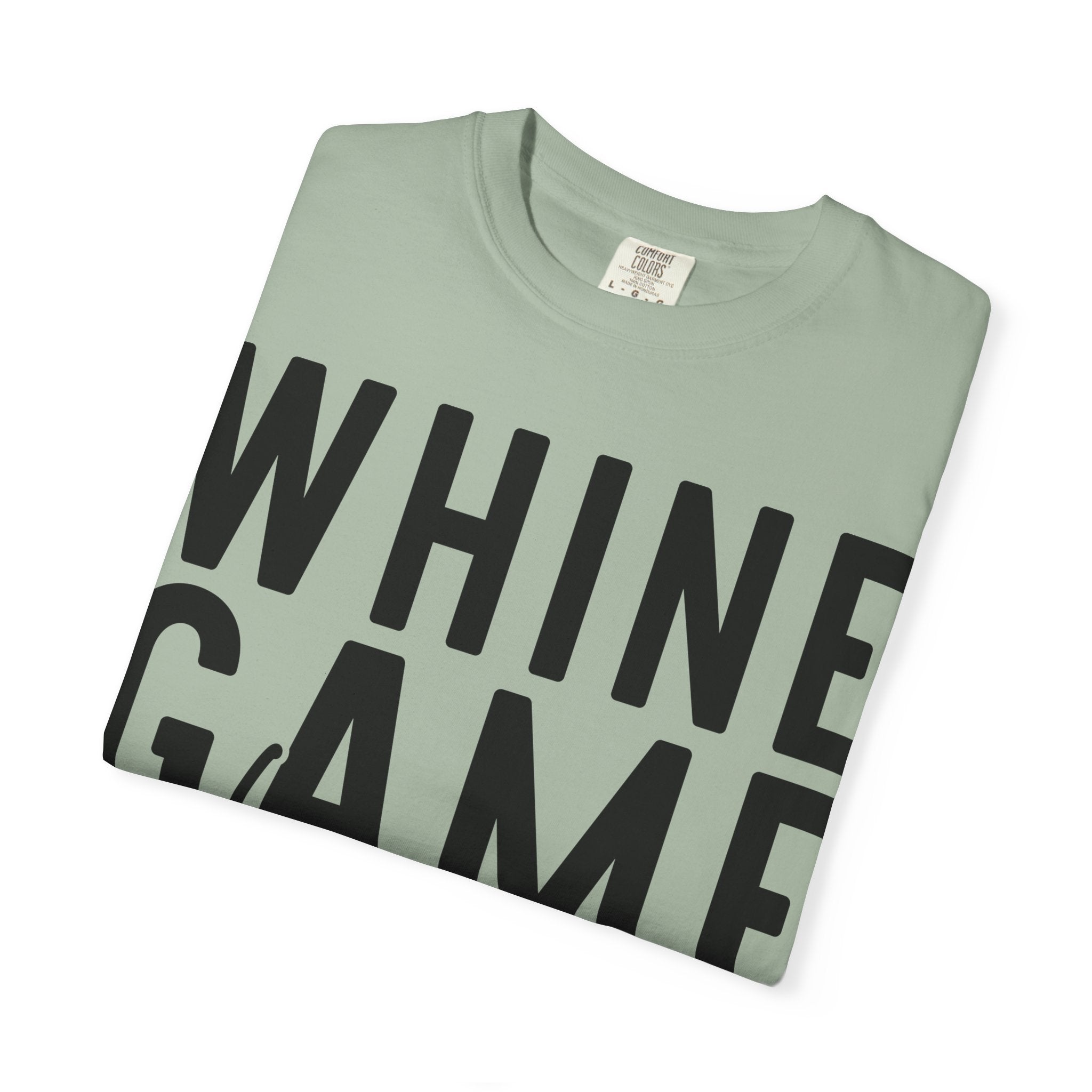 Whine Game Strong T-Shirt — Funny Wine Lover Graphic Tee