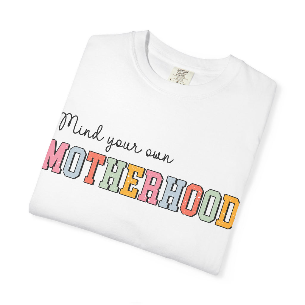 Mind Your Own Motherhood T-Shirt — Retro Colorblock Mom Tee