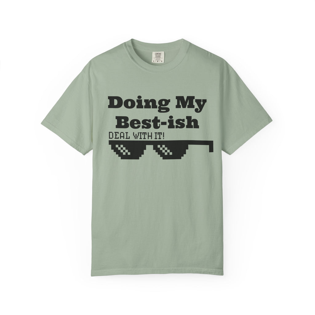 Doing My Best-ish T-Shirt — "Deal With It" Pixel Sunglasses Tee