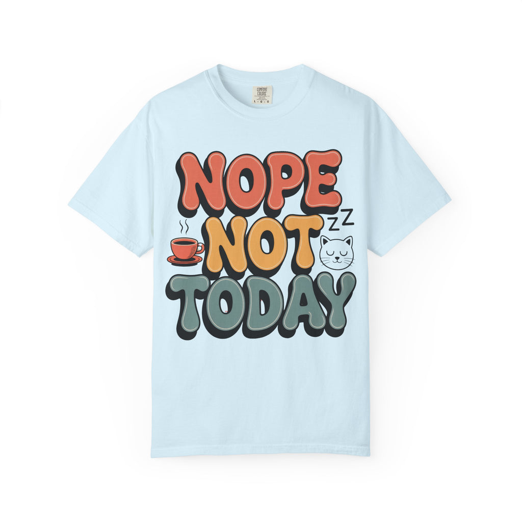 Nope Not Today T‑Shirt — Retro Cozy Graphic Tee with Cat & Coffee