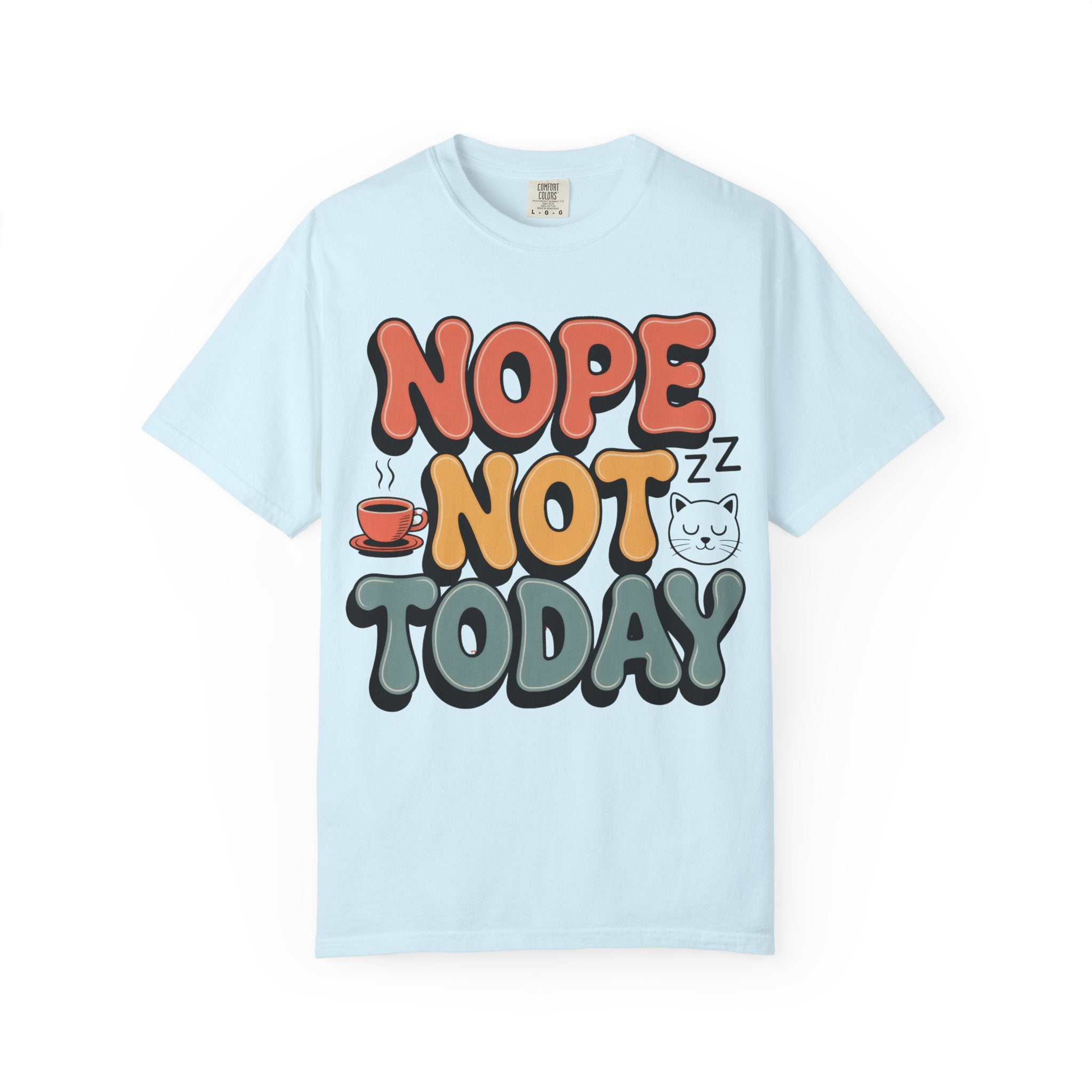 Nope Not Today T‑Shirt — Retro Cozy Graphic Tee with Cat & Coffee