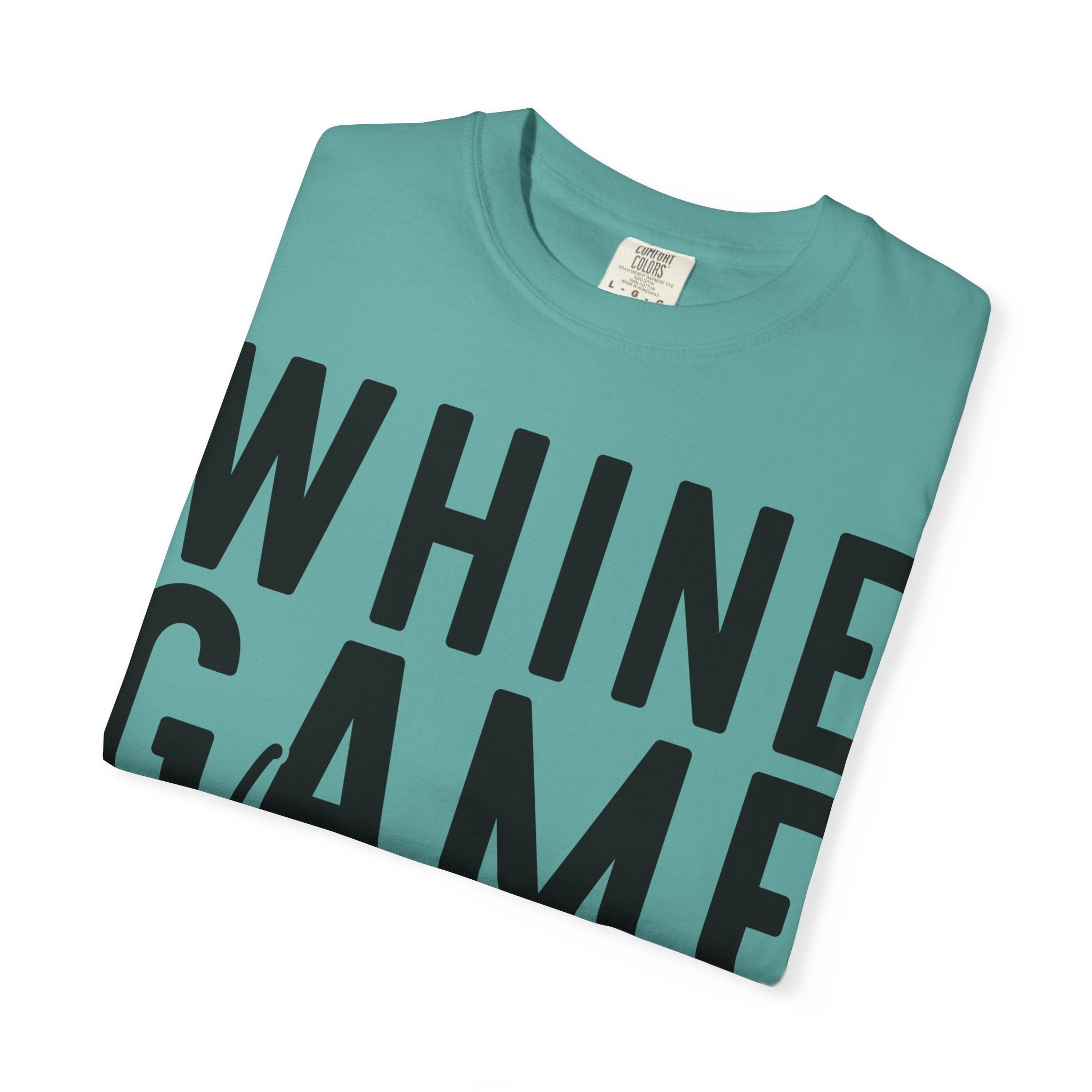 Whine Game Strong T-Shirt — Funny Wine Lover Graphic Tee
