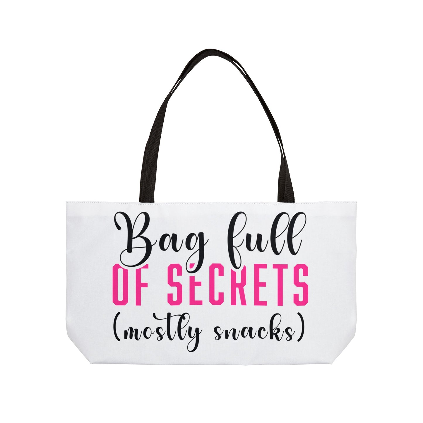 Weekender Tote Bag — "Don't Look in Here It's Chaos" / "Bag Full of Secrets (Mostly Snacks)" Printed Travel Tote