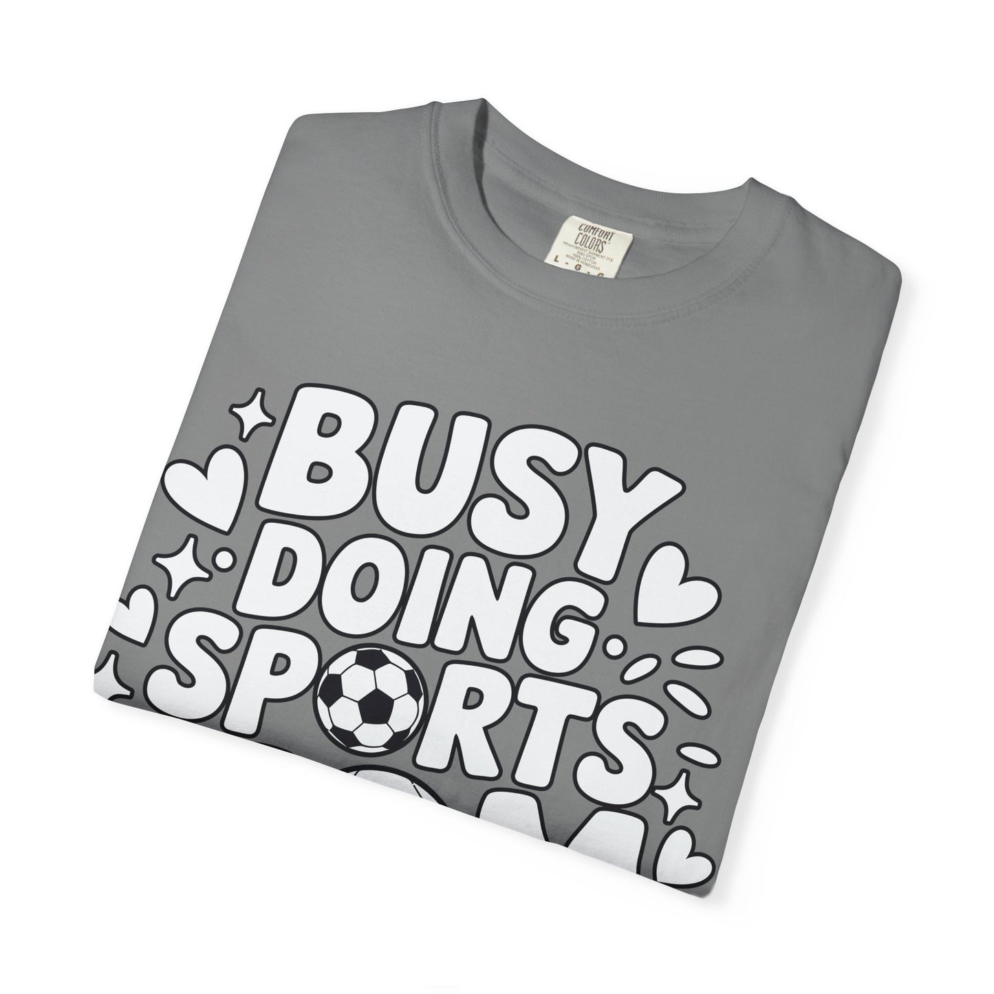 Sports Mom T-Shirt – "Busy Doing Sports Mom Things" Graphic Tee