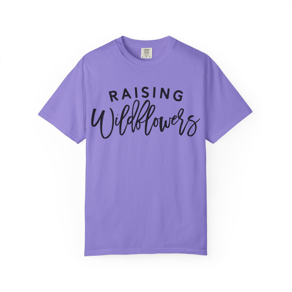 Raising Wildflowers T-Shirt