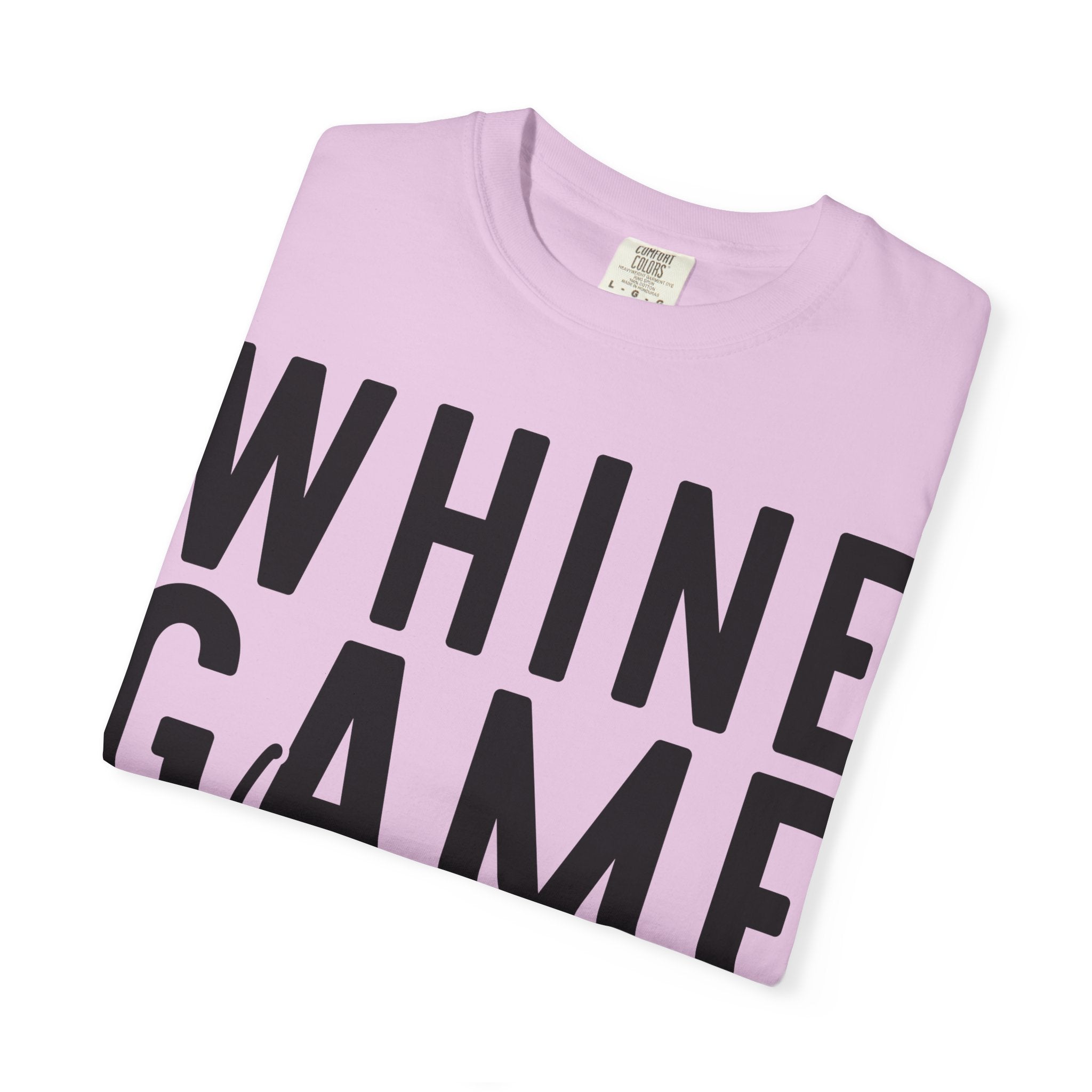 Whine Game Strong T-Shirt — Funny Wine Lover Graphic Tee