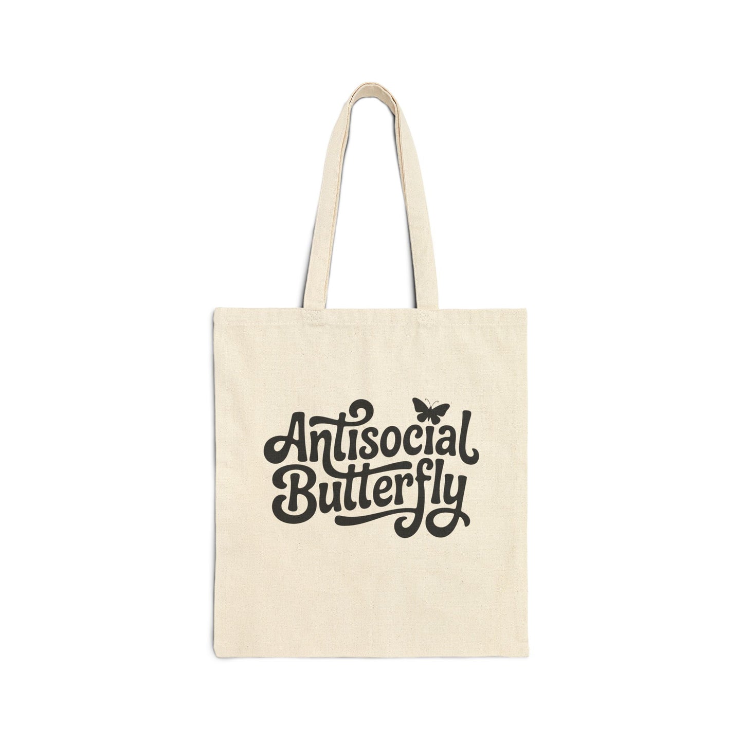 Cotton Tote — "Antisocial Butterfly" / "Home Is Where Them Fuckers Ain't" Canvas Bag