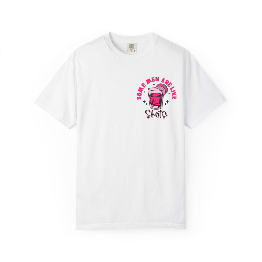 Men Are Like Shots T‑Shirt — "Some Go Down Better Than Others" Graphic Tee
