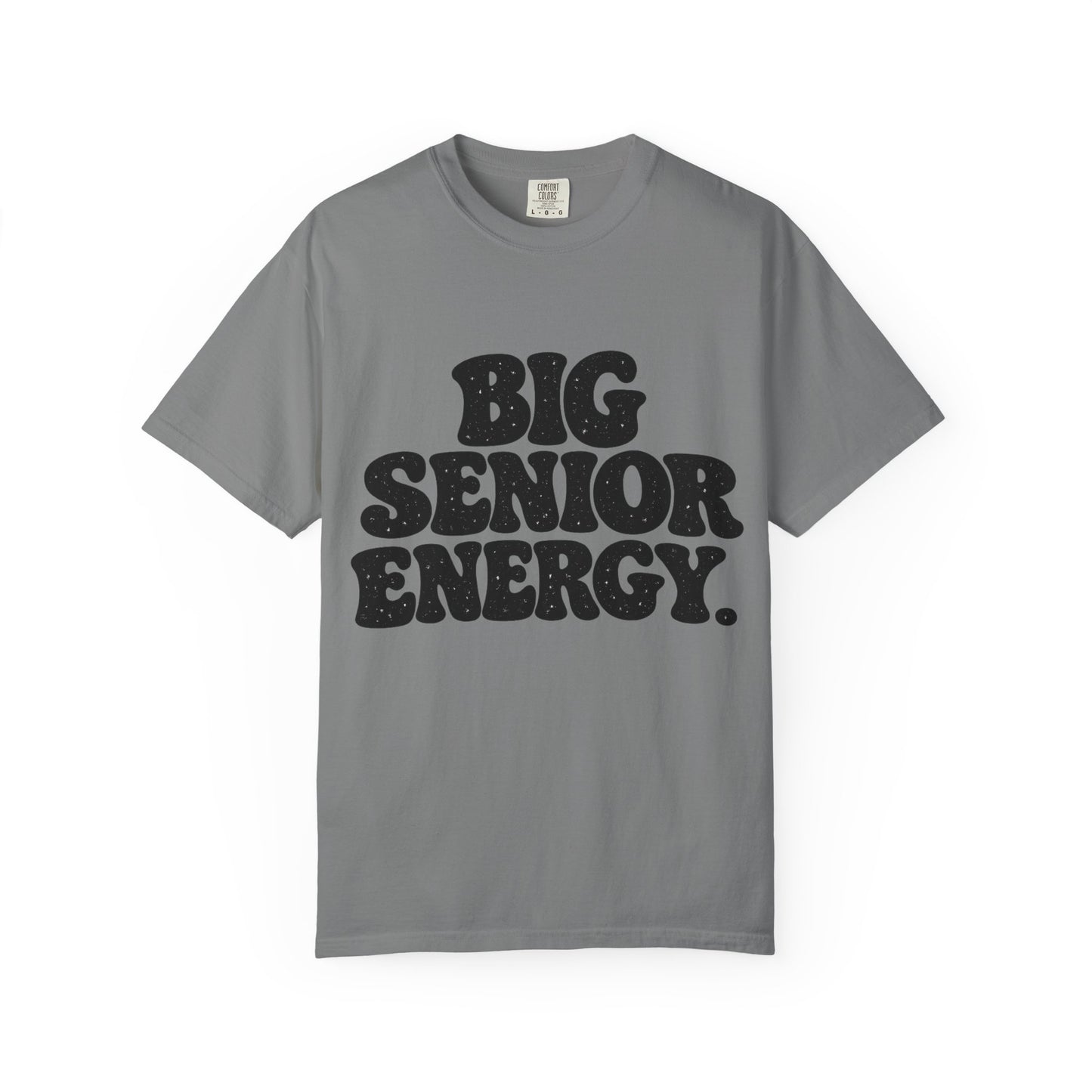 Big Senior Energy T-Shirt — Retro Graduation Tee for Class of 2026