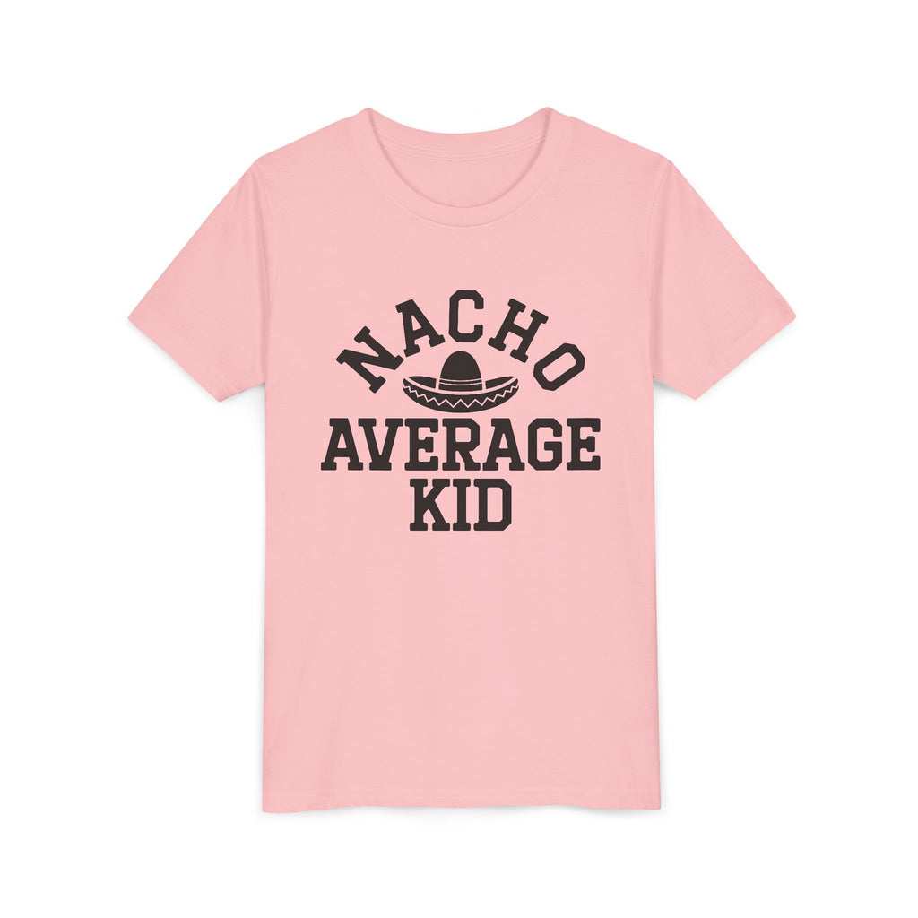 Youth Tee - "Nacho Average Kid" Funny Mexican Fiesta Shirt
