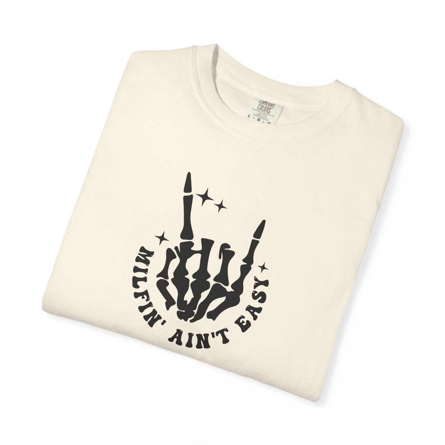 Skull Rock 'Milf'in Ain't Easy' Graphic T-Shirt