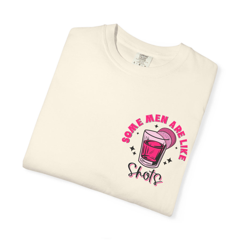 Men Are Like Shots T‑Shirt — "Some Go Down Better Than Others" Graphic Tee