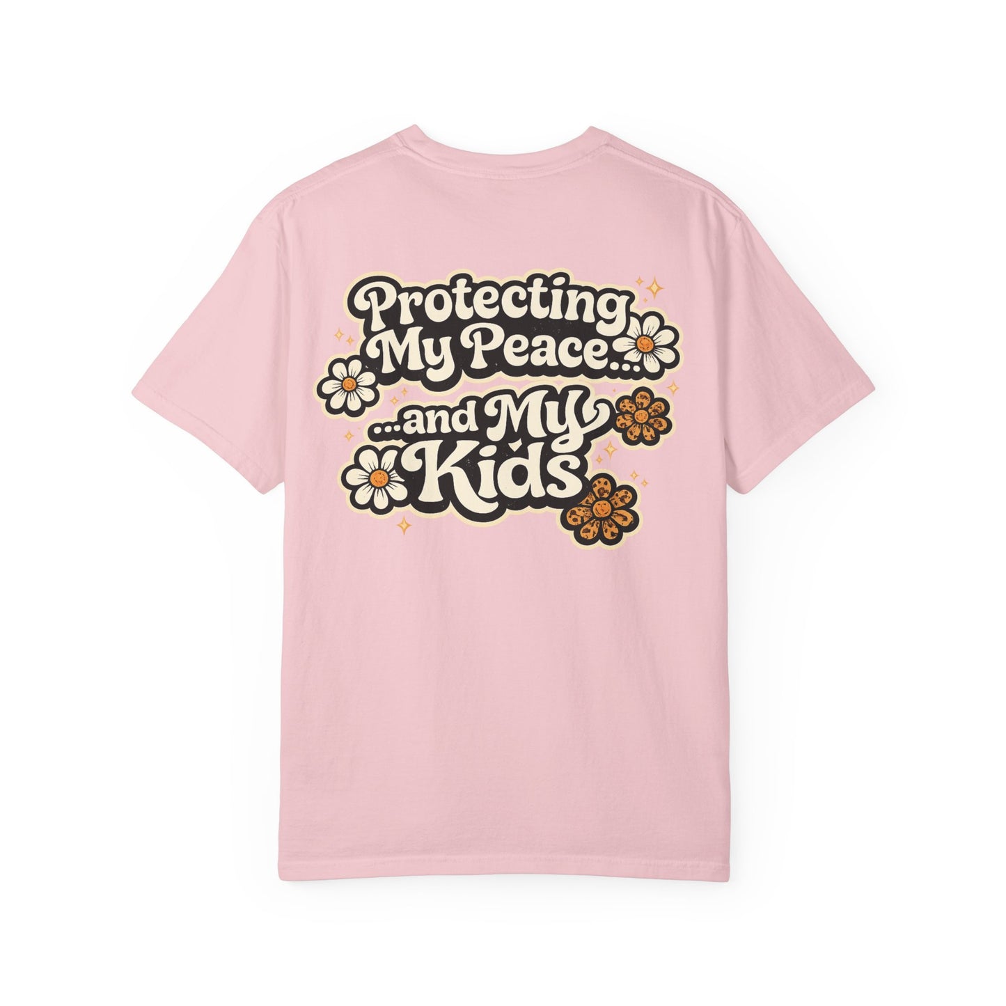 Protecting My Peace and My Kids T-Shirt