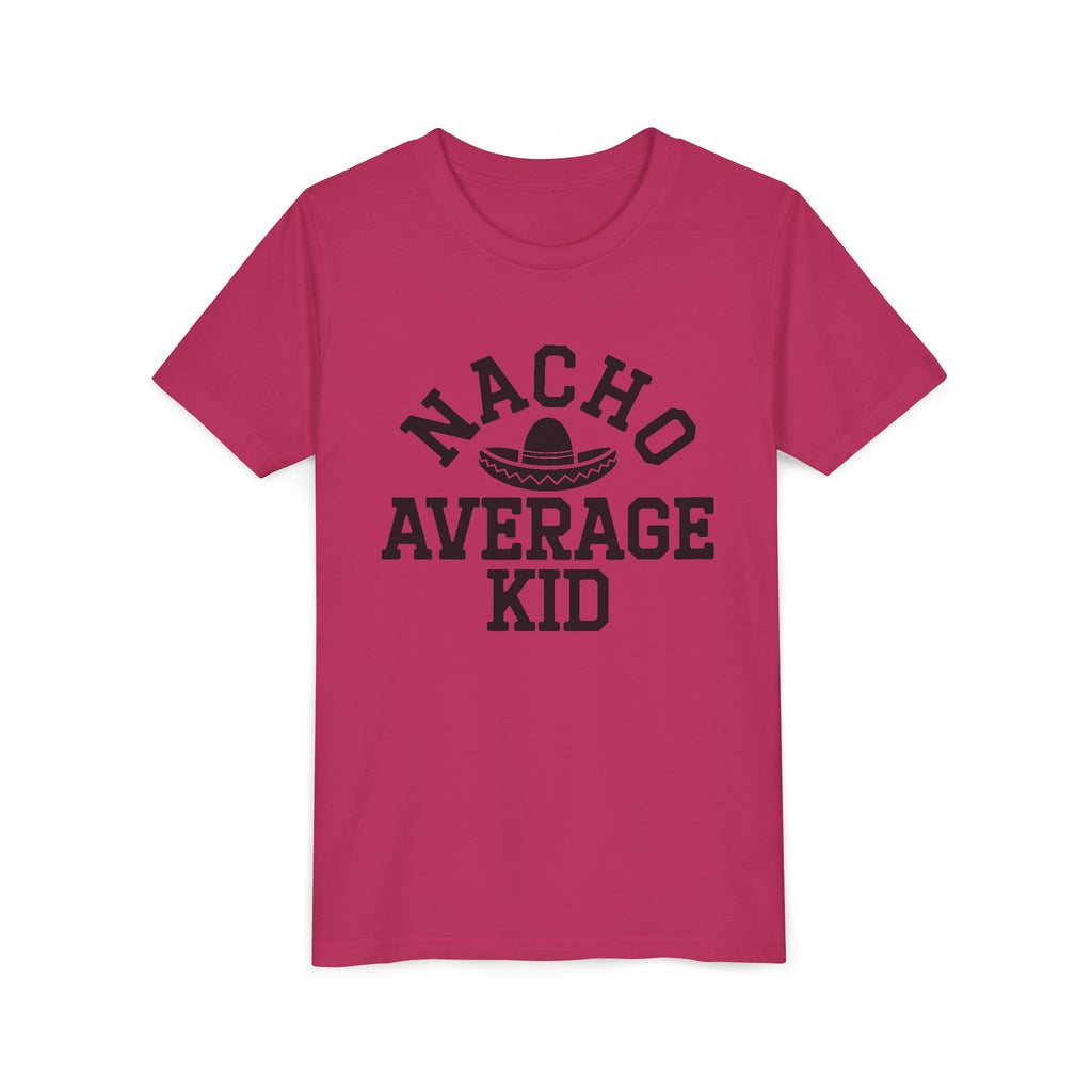 Youth Tee - "Nacho Average Kid" Funny Mexican Fiesta Shirt