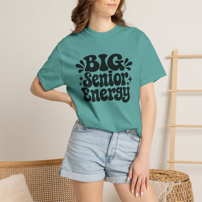 Big Senior Energy T-Shirt