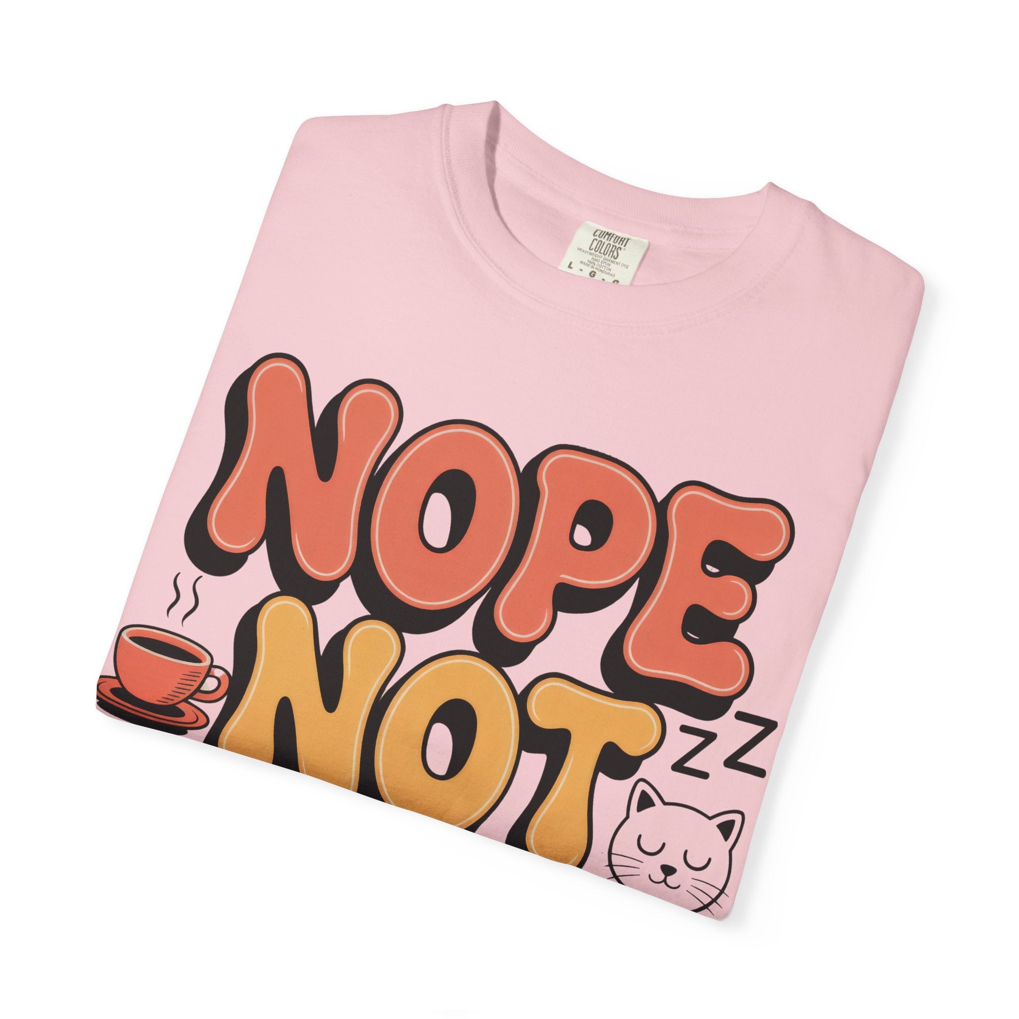 Nope Not Today T‑Shirt — Retro Cozy Graphic Tee with Cat & Coffee