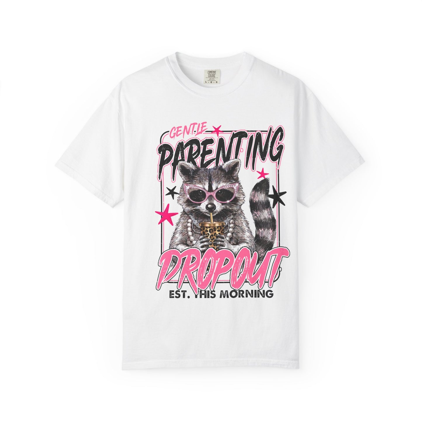 Parenting Dropout Cat T-Shirt — Funny Raccoon Graphic Tee with 'Gentle Parenting Dropout' Text