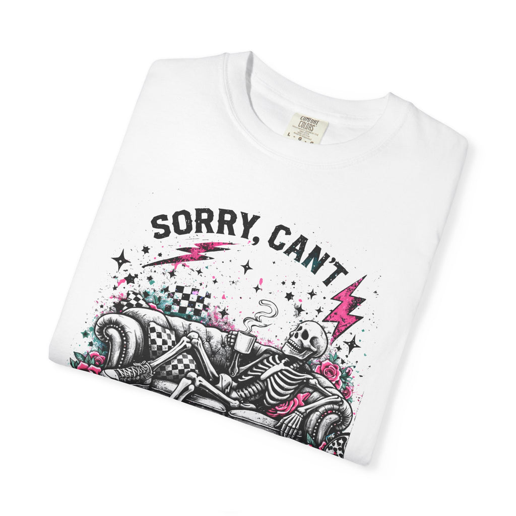 Sorry, Can’t People Today T-Shirt — Skeletal Lounge Graphic Tee