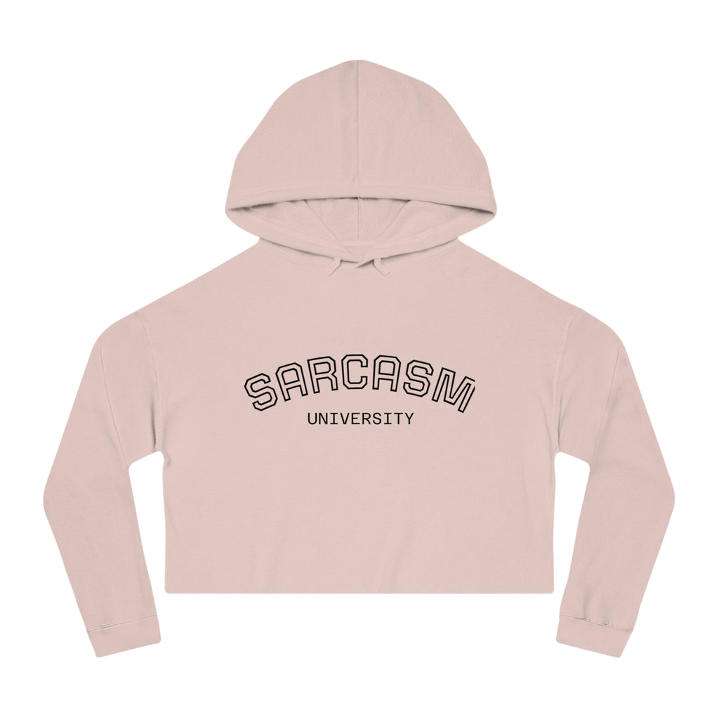 Sarcasm University Cropped Hoodie — Women's Funny Campus Sweatshirt
