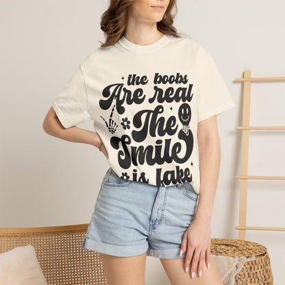 "The Boobs Are Real, The Smile Is Fake" Funny Graphic T-Shirt