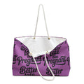 "Better Late Than Pregnant" Weekender Bag — Funny Feminine Travel Tote