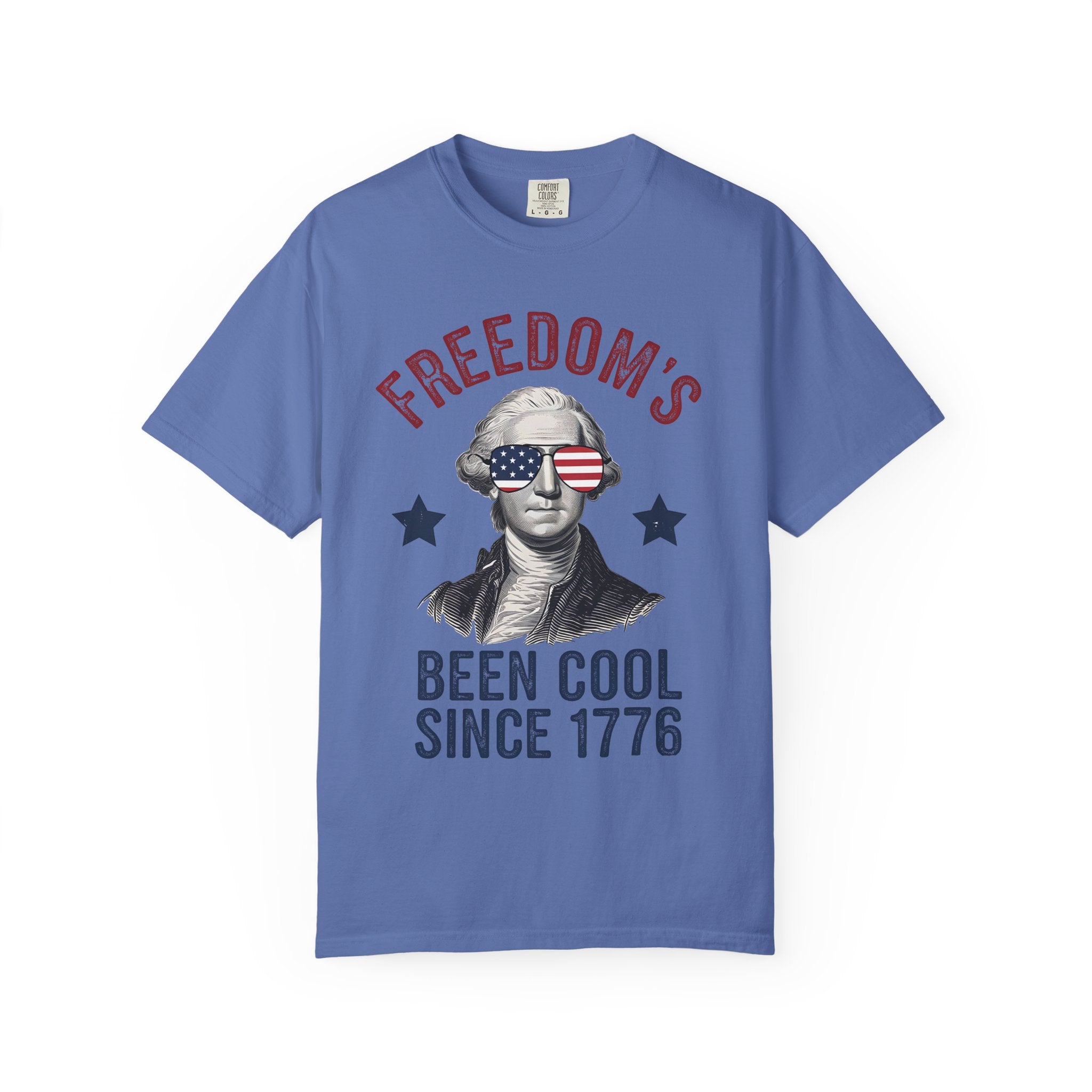 Freedom's Been Cool Since 1776 T-Shirt