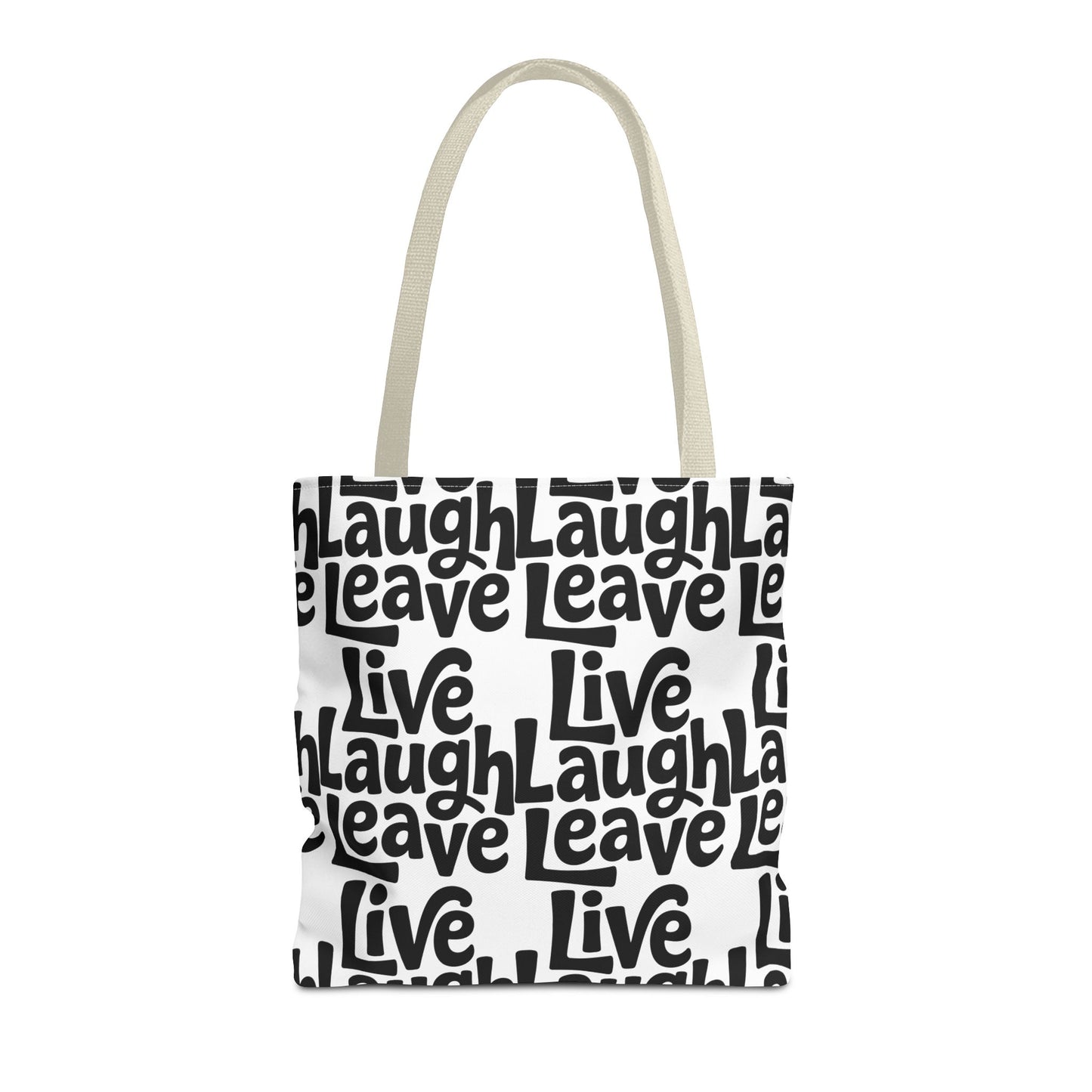 Live Laugh Leave Pattern Tote Bag – Black & White Motivational All-Over Print